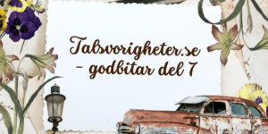 Talsvorigheter.s godbitar del 1 (5)