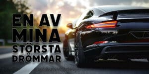 En av mina största drömmar