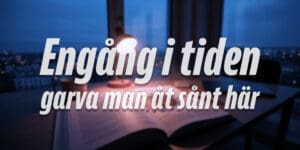 Engång i tiden garva man åt sånt här
